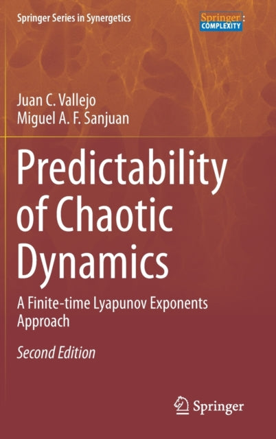 Book cover of: Predictability of Chaotic Dynamics. By: Juan C. Vallejo
