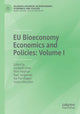 Book cover of: EU Bioeconomy Economics and Policies: Volume I. By: Liesbeth Dries