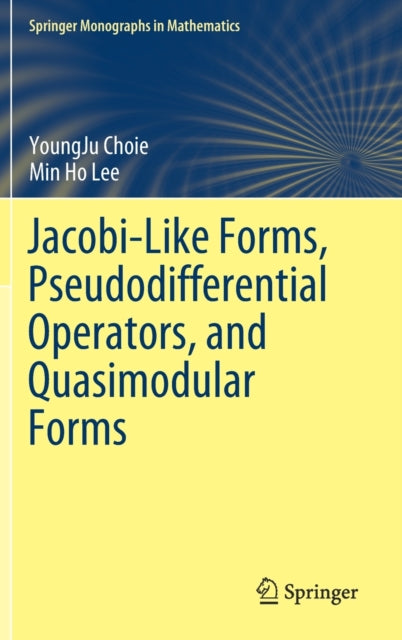Book cover of: Jacobi-Like Forms, Pseudodifferential Operators, and Quasimodular Forms. By: YoungJu Choie