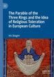 Book cover of: Parable of the Three Rings and the Idea of Religious Toleration in European Culture. By: Iris Shagrir