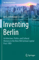 Book cover of: Inventing Berlin. By: Mary Dellenbaugh-Losse