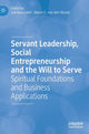 Book cover of: Servant Leadership, Social Entrepreneurship and the Will to Serve. By: Luk Bouckaert