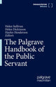 Book cover of: Palgrave Handbook of the Public Servant. By: Helen Sullivan