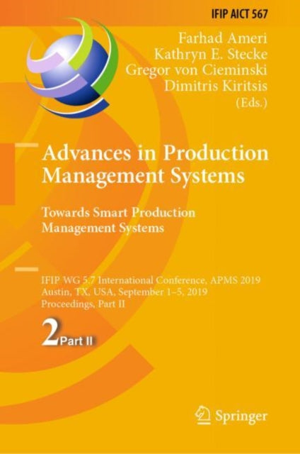Book cover of: Advances in Production Management Systems. Towards Smart Production Management Systems. By: Farhad Ameri