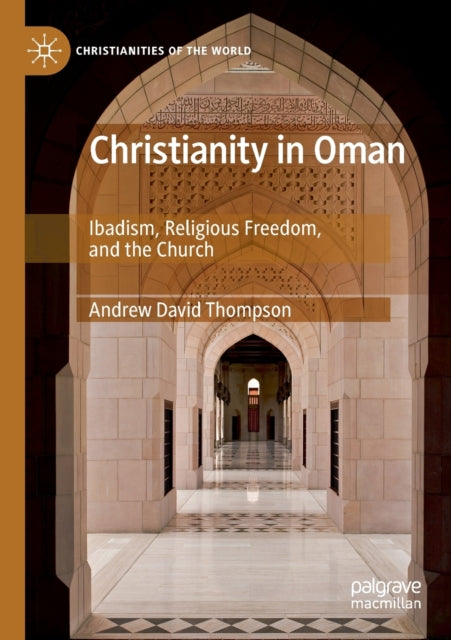 Book cover of: Christianity in Oman. By: Andrew David Thompson