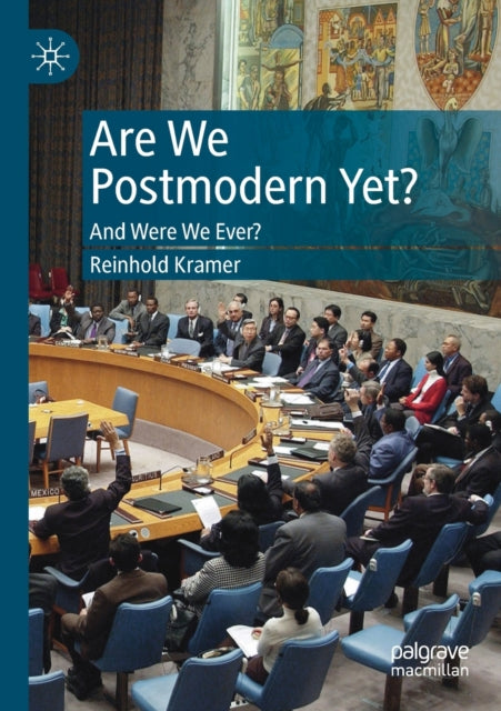 Book cover of: Are We Postmodern Yet?. By: Reinhold Kramer