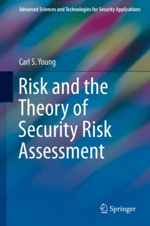 Risk and the Theory of Security Risk Assessment