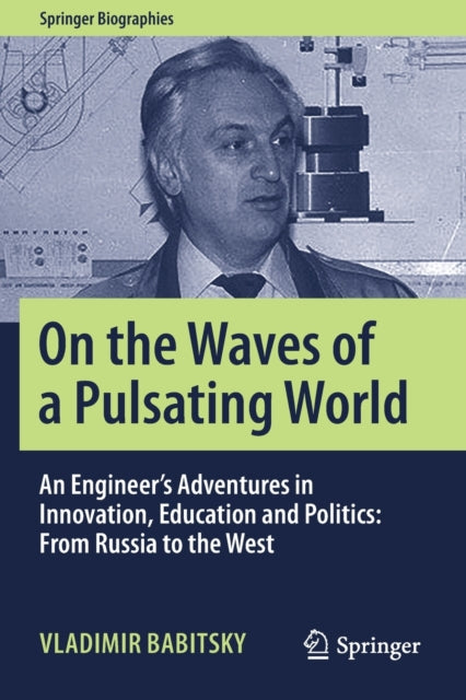 Book cover of: On the Waves of a Pulsating World. By: Vladimir Babitsky