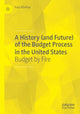 Book cover of: History (and Future) of the Budget Process in the United States. By: Paul Winfree