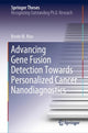 Book cover of: Advancing Gene Fusion Detection Towards Personalized Cancer Nanodiagnostics. By: Kevin M. Koo