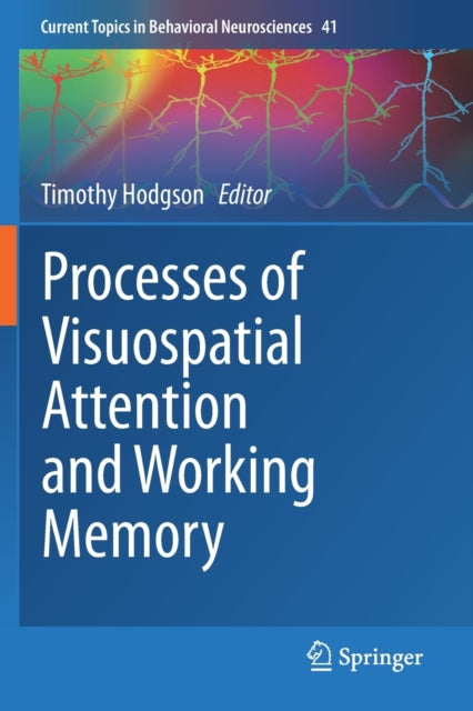 Book cover of: Processes of Visuospatial Attention and Working Memory. By: Timothy Hodgson