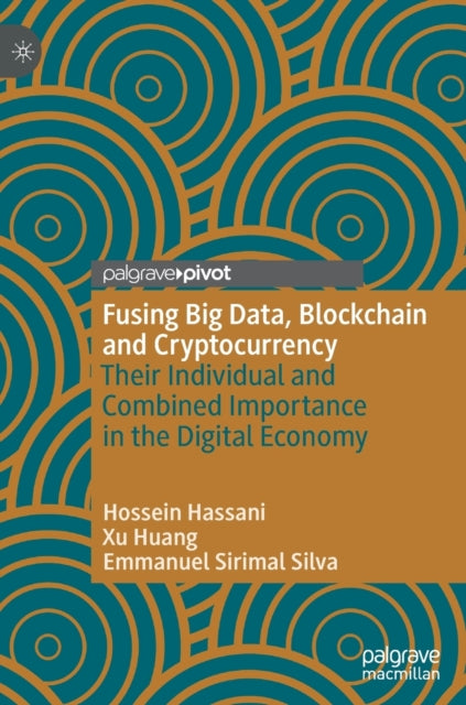 Fusing Big Data, Blockchain and Cryptocurrency
