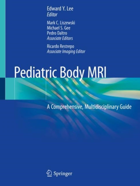 Book cover of: Pediatric Body MRI. By: Edward Y. Lee