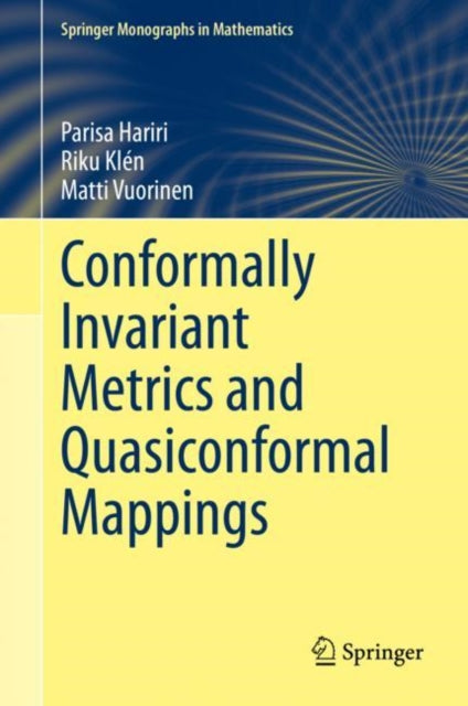 Book cover of: Conformally Invariant Metrics and Quasiconformal Mappings. By: Parisa Hariri