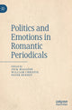 Book cover of: Politics and Emotions in Romantic Periodicals. By: Jock Macleod