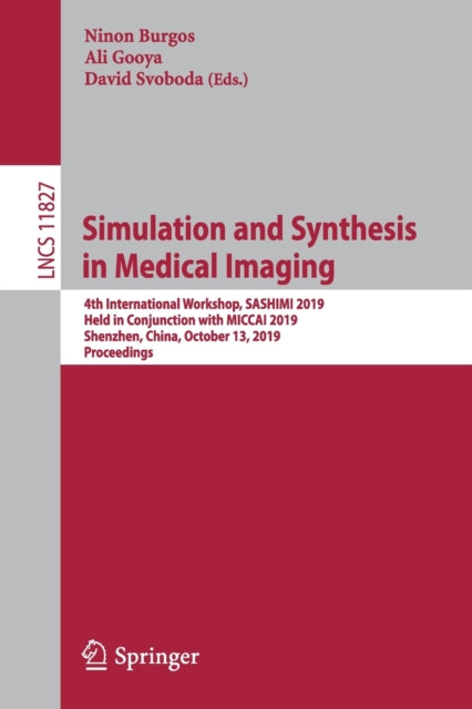 Book cover of: Simulation and Synthesis in Medical Imaging. By: Ninon Burgos