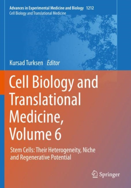 Book cover of: Cell Biology and Translational Medicine, Volume 6. By: Kursad Turksen