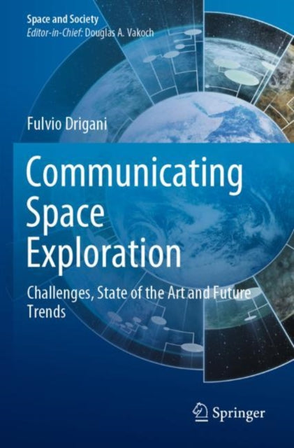 Book cover of: Communicating Space Exploration. By: Fulvio Drigani