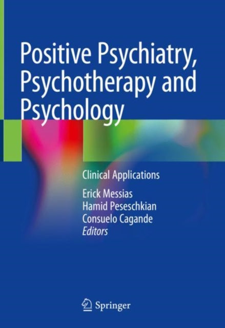 Book cover of: Positive Psychiatry, Psychotherapy and Psychology. By: Erick Messias
