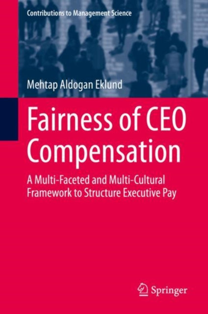 Book cover of: Fairness of CEO Compensation. By: Mehtap Aldogan Eklund