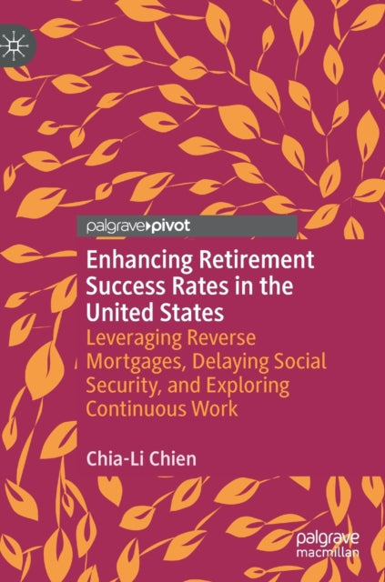 Enhancing Retirement Success Rates in the United States
