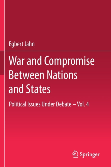 Book cover of: War and Compromise Between Nations and States. By: Egbert Jahn