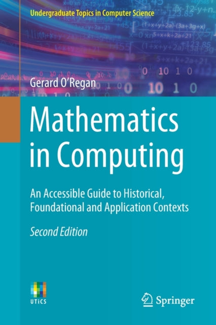 Book cover of: Mathematics in Computing. By: Gerard O’Regan