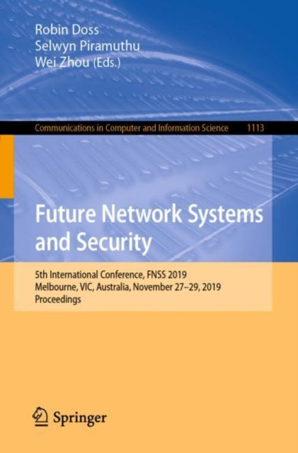 Book cover of: Future Network Systems and Security. By: Robin Doss