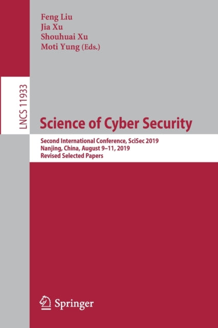 Book cover of: Science of Cyber Security. By: Feng Liu