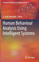 Book cover of: Human Behaviour Analysis Using Intelligent Systems. By: D. Jude Hemanth