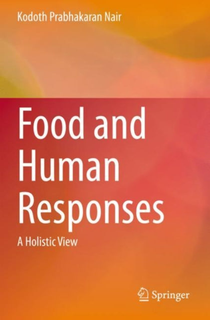 Book cover of: Food and Human Responses. By: Kodoth Prabhakaran Nair