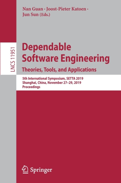 Book cover of: Dependable Software Engineering. Theories, Tools, and Applications. By: Nan Guan
