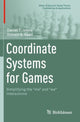 Book cover of: Coordinate Systems for Games. By: Daniel T. Jessie