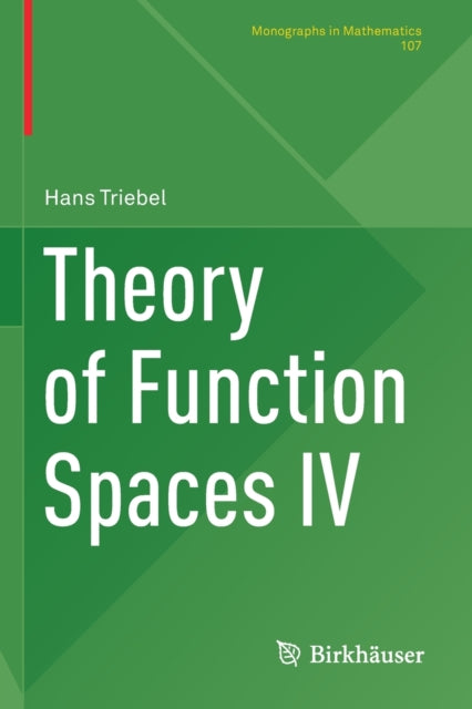 Book cover of: Theory of Function Spaces IV. By: Hans Triebel