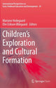 Book cover of: Children's Exploration and Cultural Formation. By: Mariane Hedegaard