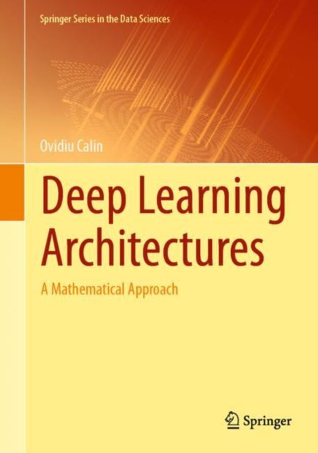 Book cover of: Deep Learning Architectures. By: Ovidiu Calin