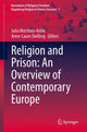 Book cover of: Religion and Prison: An Overview of Contemporary Europe. By: Julia Martínez-Ariño