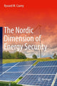 Book cover of: Nordic Dimension of Energy Security. By: Ryszard M. Czarny