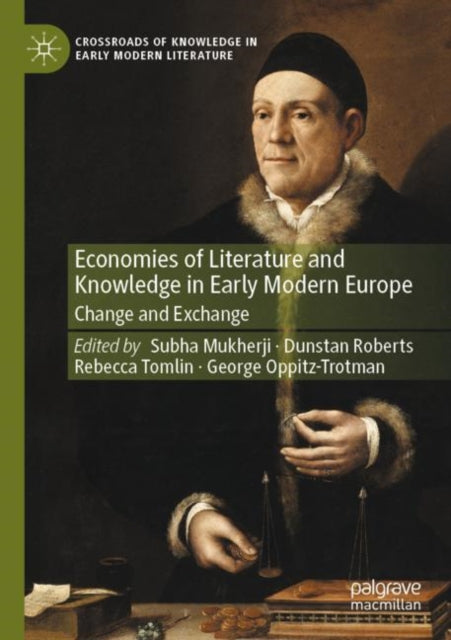 Book cover of: Economies of Literature and Knowledge in Early Modern Europe. By: Subha Mukherji