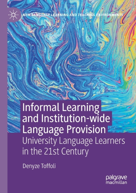 Book cover of: Informal Learning and Institution-wide Language Provision. By: Denyze Toffoli