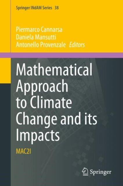 Book cover of: Mathematical Approach to Climate Change and its Impacts. By: Piermarco Cannarsa
