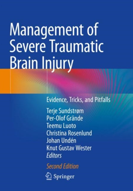 Book cover of: Management of Severe Traumatic Brain Injury. By: Terje Sundstrøm