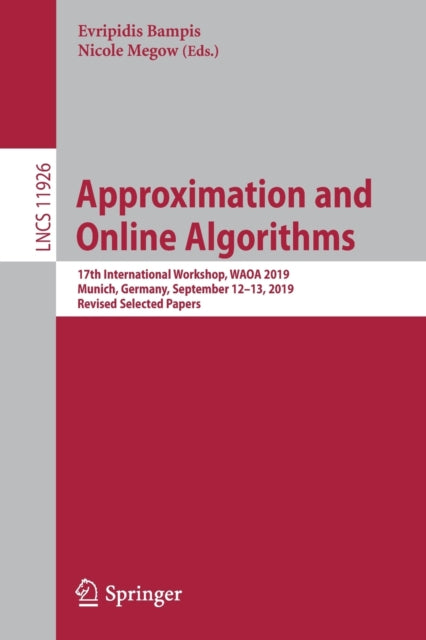 Book cover of: Approximation and Online Algorithms. By: Evripidis Bampis