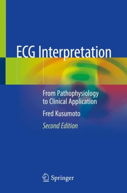 Book cover of: ECG Interpretation. By: Fred Kusumoto