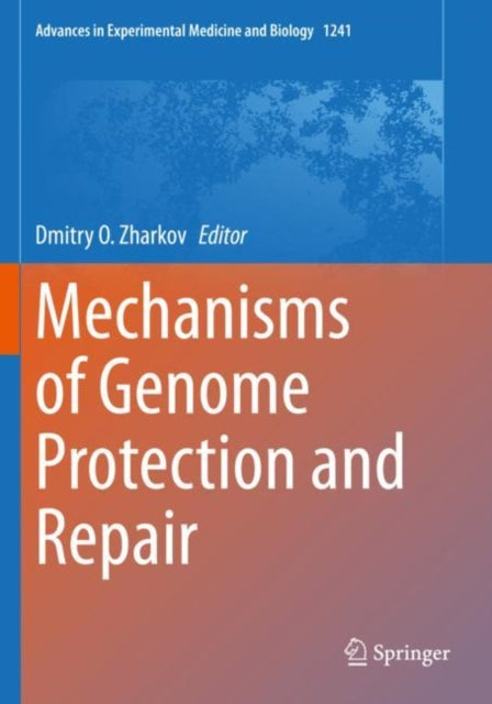 Book cover of: Mechanisms of Genome Protection and Repair. By: Dmitry O. Zharkov