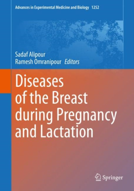 Book cover of: Diseases of the Breast during Pregnancy and Lactation. By: Sadaf Alipour