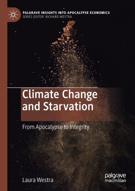Book cover of: Climate Change and Starvation. By: Laura Westra
