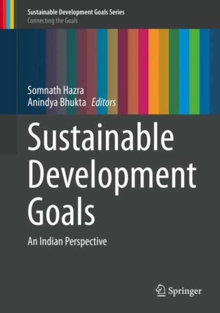Book cover of: Sustainable Development Goals. By: Somnath Hazra