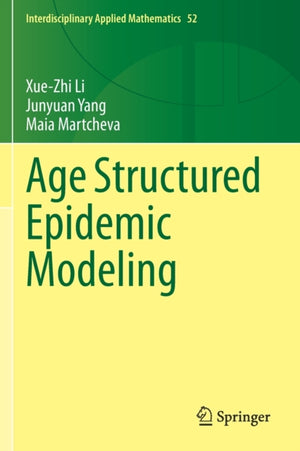 Age Structured Epidemic Modeling