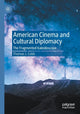 Book cover of: American Cinema and Cultural Diplomacy. By: Thomas J. Cobb